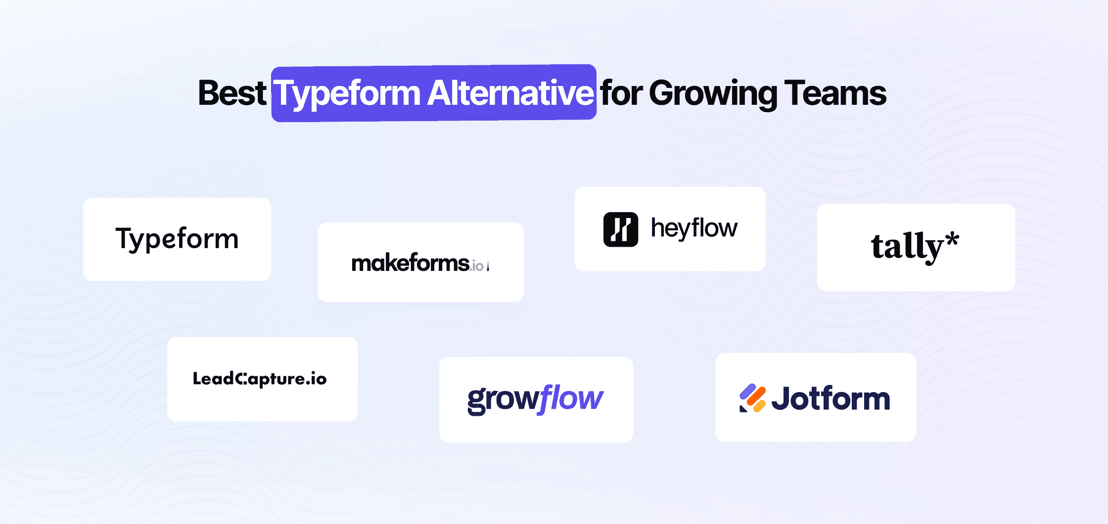 The Best Typeform Alternative for Growing Teams That Need Unlimited Responses