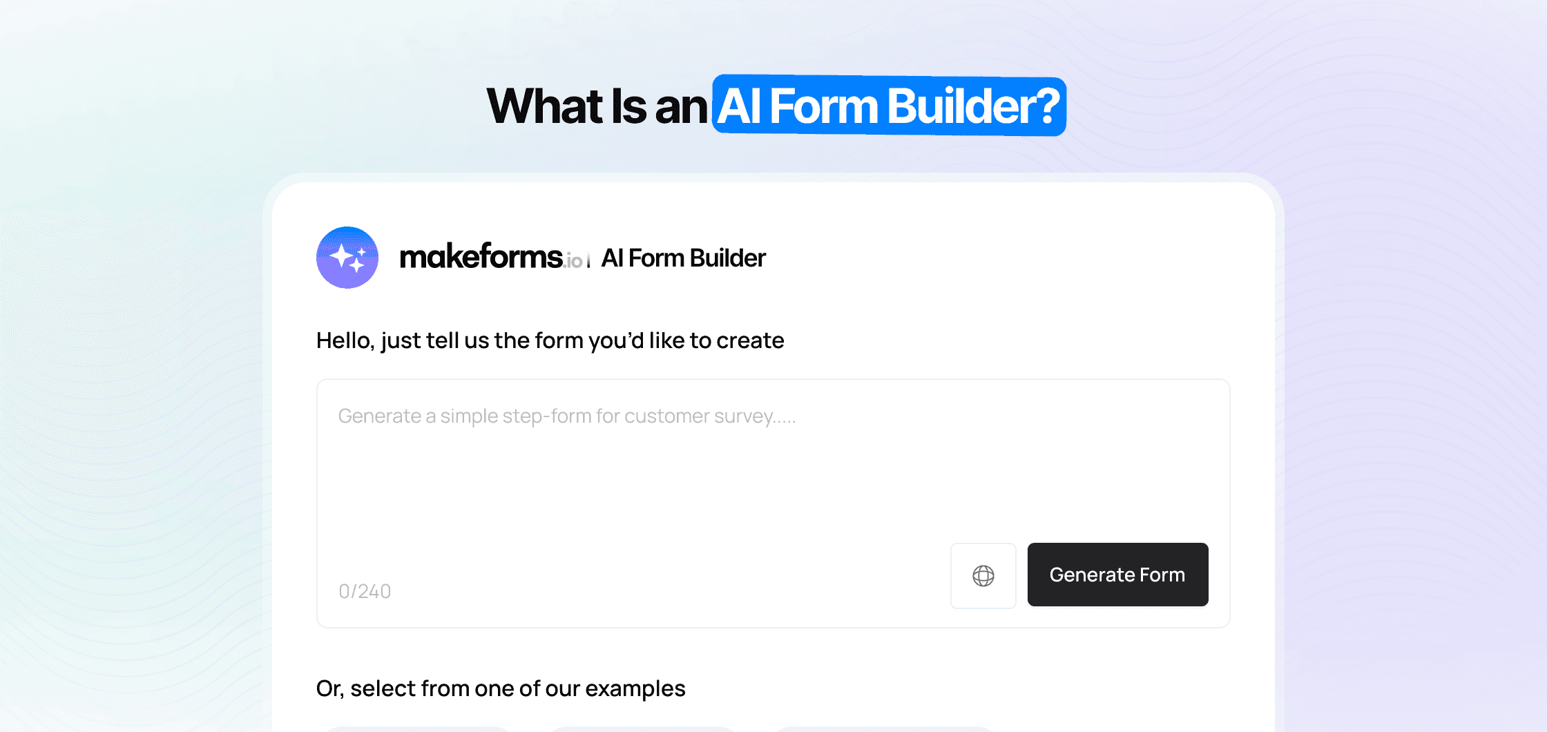 What Is an AI Form Builder. How to create ai forms using MakeForms.