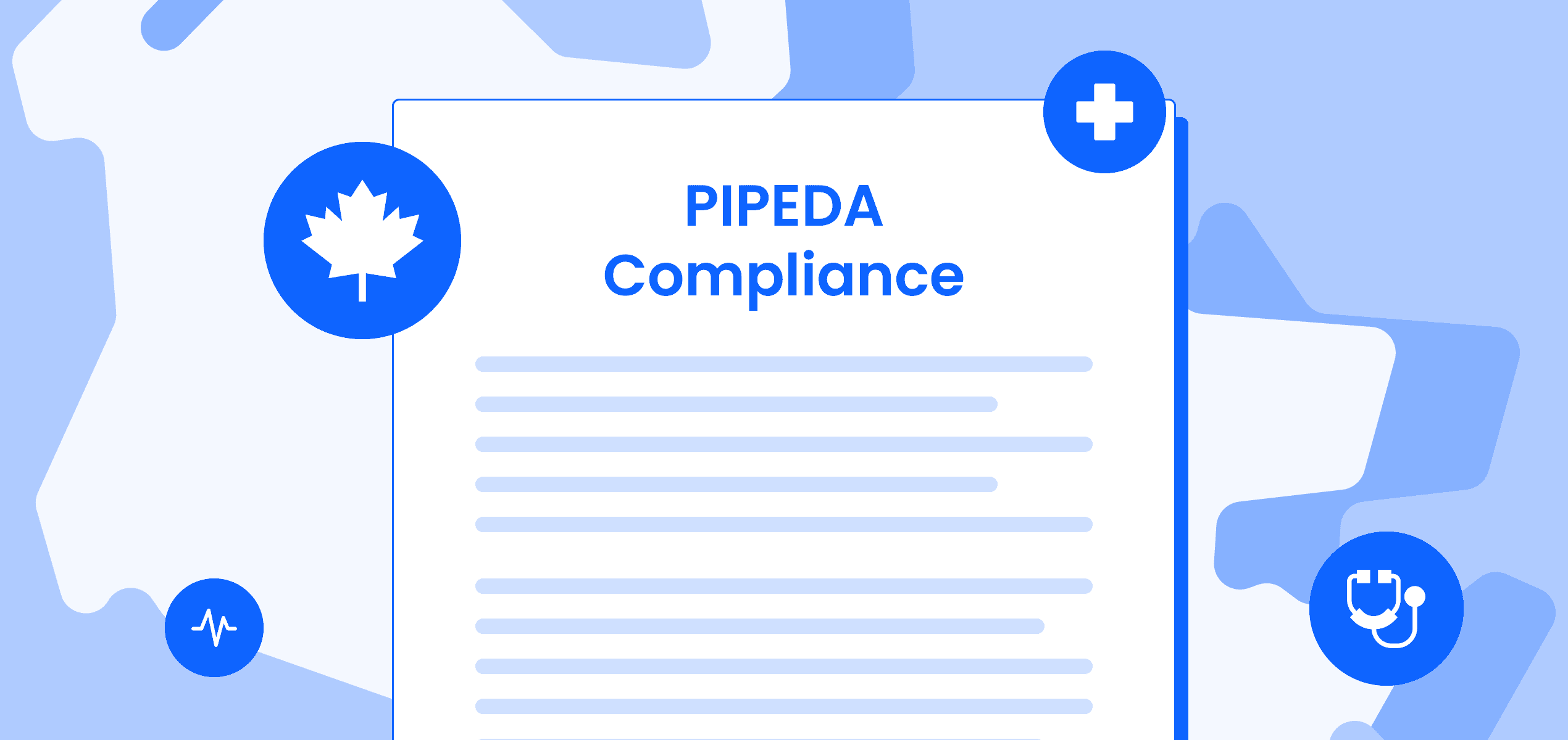 What-is-PIPEDA-Compliance-and-why-is-it-important-for-a-Canadian-medical-practitioner.png